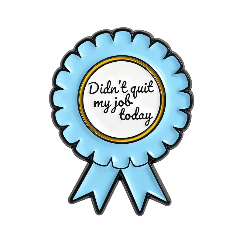 Badge en émail 'Récompense de la Badasse d'entreprise' avec ruban, 'Je suis arrivé à la fin de toute