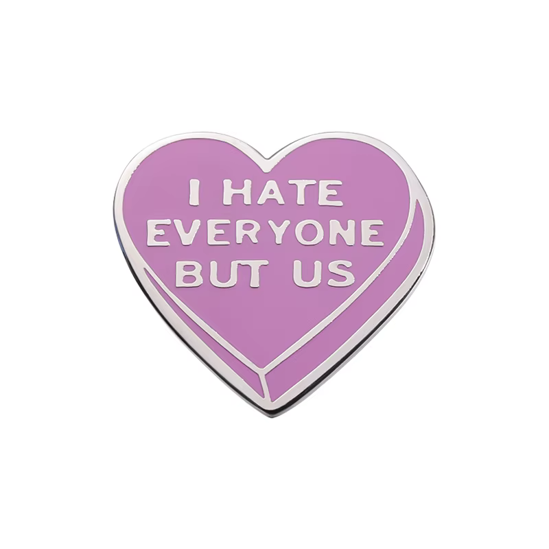 I Hfast EVERYONE BUT US-Broche en émail, broches de dessin animé, insigne de revers de col, coeur vi